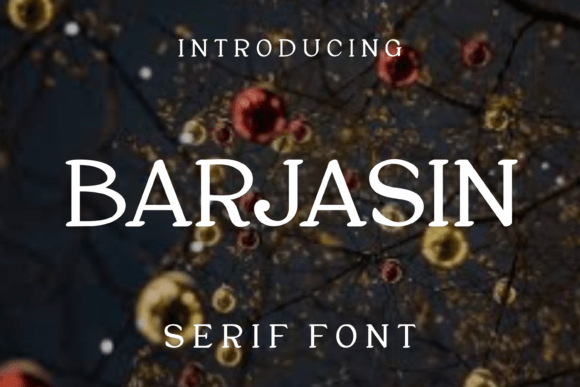 Barjasin: The Elegant Serif Typeface for Scroll-Stopping Campaigns